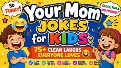 Colorful cartoon banner featuring Your Mom Jokes for Kids with happy children and 75+ clean, family-friendly jokes.